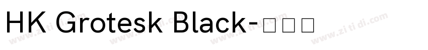 HK Grotesk Black字体转换